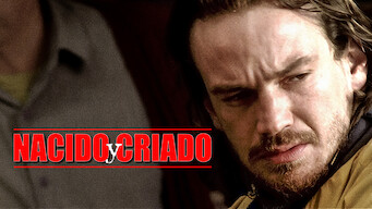 Nacido y criado (2006)